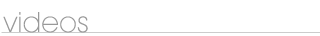 Videos